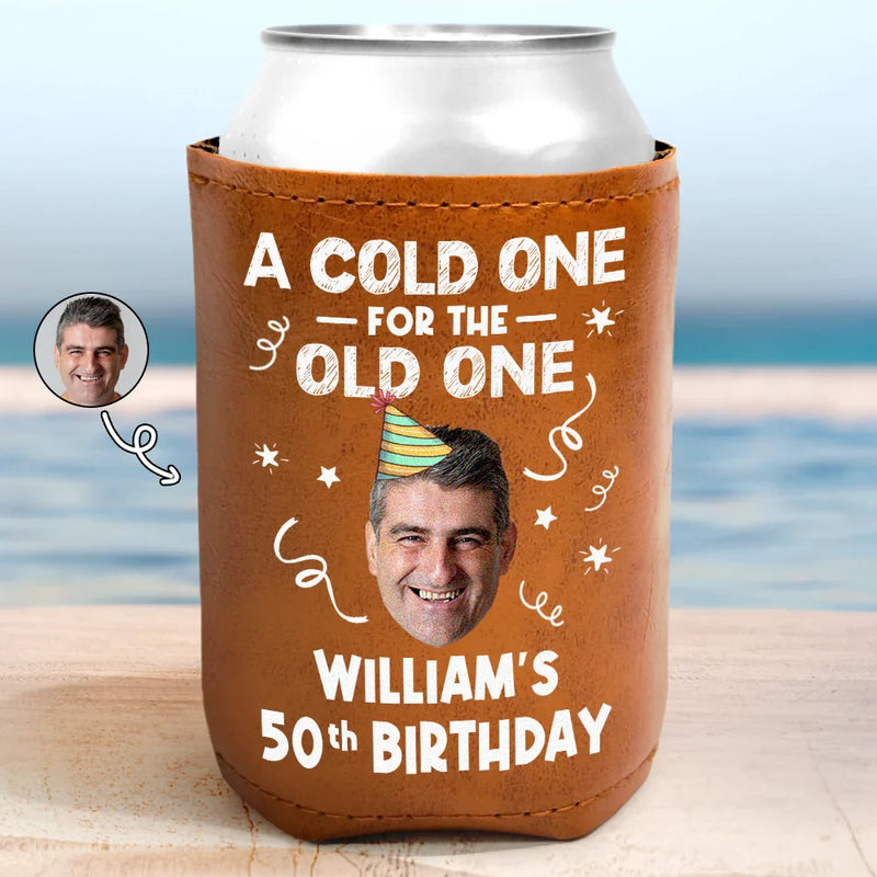 Gift For Men,Gift For Women,Gift For Yourself,Gift For Husband,Gift For Father,Gift For Grandpa - Custom Photo A Cold One For The Old One - Personalized Leather Can Cooler