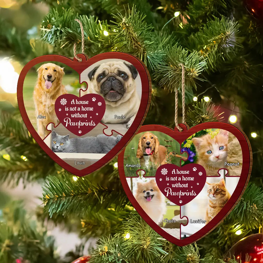 Pet Lovers,Pet Mom,Pet Dad,Pet Couple,Dog Lovers,Dog Mom,Dog Dad,Dog Couple,Cat Lovers,Cat Mom,Cat Dad,Cat Couple,Christmas,Happy - Custom Photo A House Is Not A Home Without Pawprints - Personalized Custom Shaped Wooden Ornament
