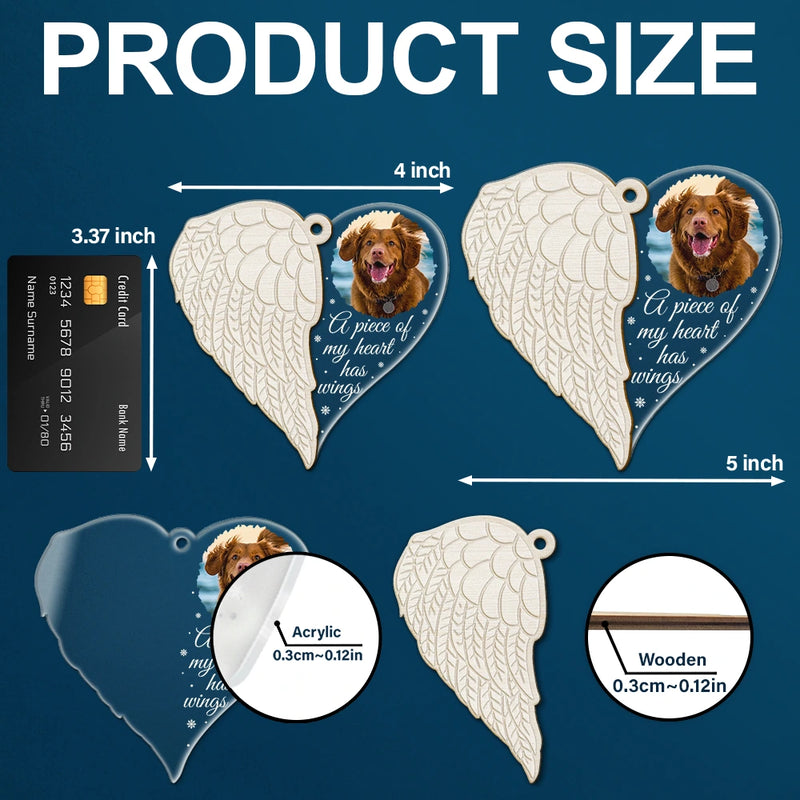 Memorial,Pet Lovers,Pet Mom,Pet Dad,Pet Couple,Dog Lovers,Dog Mom,Dog Dad,Dog Couple,Cat Lovers,Cat Mom,Cat Dad,Cat Couple,Sad,Christmas - Custom Photo A Piece Of My Heart - Personalized 2-Layered Mix Ornament