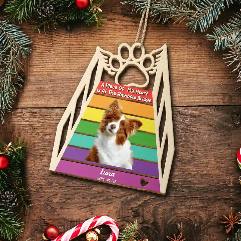 Dog Lovers,Cat Lovers,Pet Lovers,Sad,Memorial - Custom Photo A Piece Of My Heart Is At The Rainbow Bridge - Personalized Custom Shaped Wooden Ornament