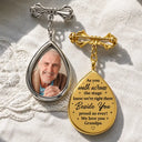 Gift For Yourself, Gift For Daughter, Gift For Son, Gift For Brothers, Gift For Sisters, Gift For Bestie, Graduation, Memorial, Photo, Sympathetic - Custom Photo Across The Stage Know I'm Right There - Personalized Teardrop Pin