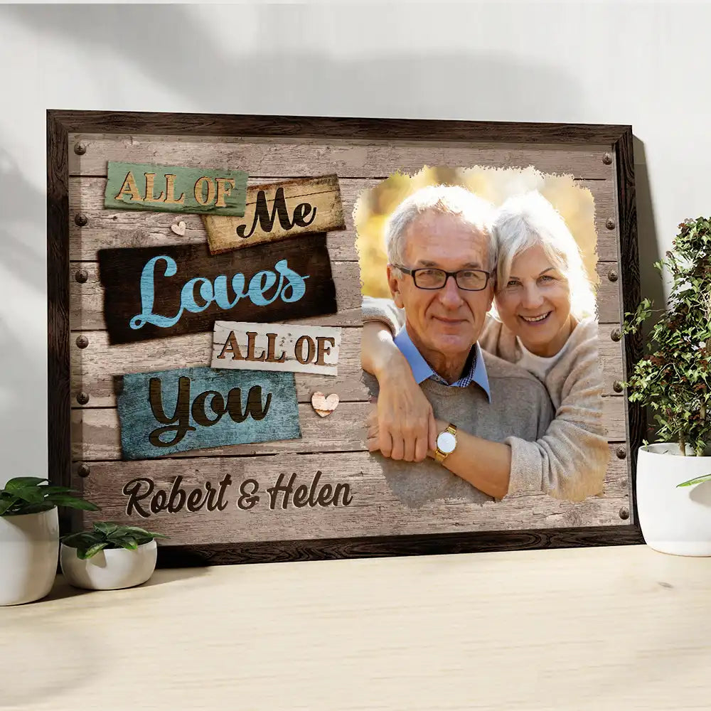Gift For Couples,Gift For Husband,Gift For Wife,Love,Custom Photo - Custom Photo All Of Me Loves All Of You Romantic Couple - Personalized Poster