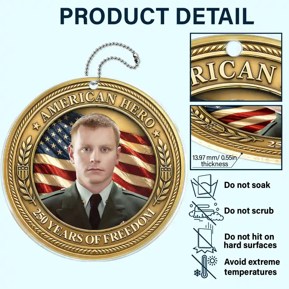 America 250th, Custom Photo, Independence Day, Family, Proud, Remove BG Photo - Custom Photo American Hero 250 Years Of Freedom - Personalized Acrylic Car Hanger