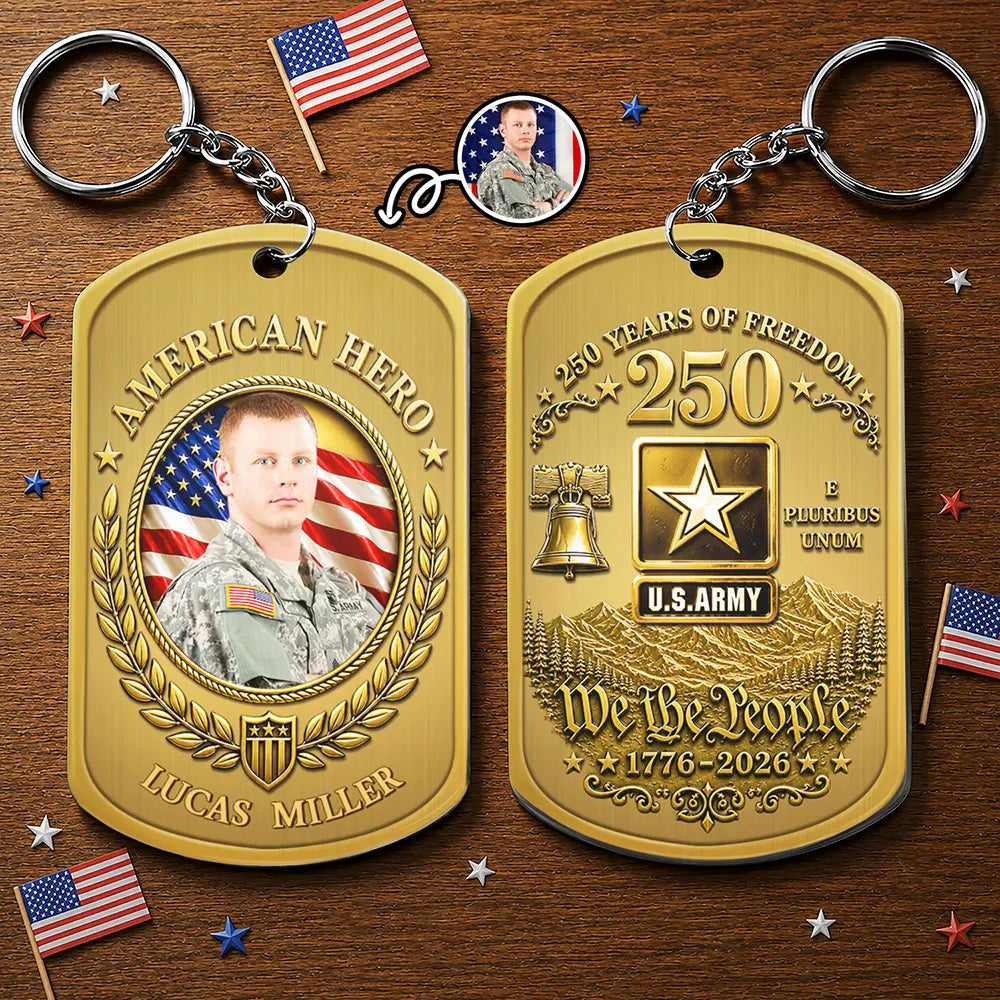 Custom Photo American Hero 250 Years Of Freedom - Personalized Aluminum Keychain