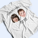 Gift For Father,Custom Photo,New Dad,Happy - Custom Photo Baby Face Kid Face This Dad Belongs To - Personalized T Shirt