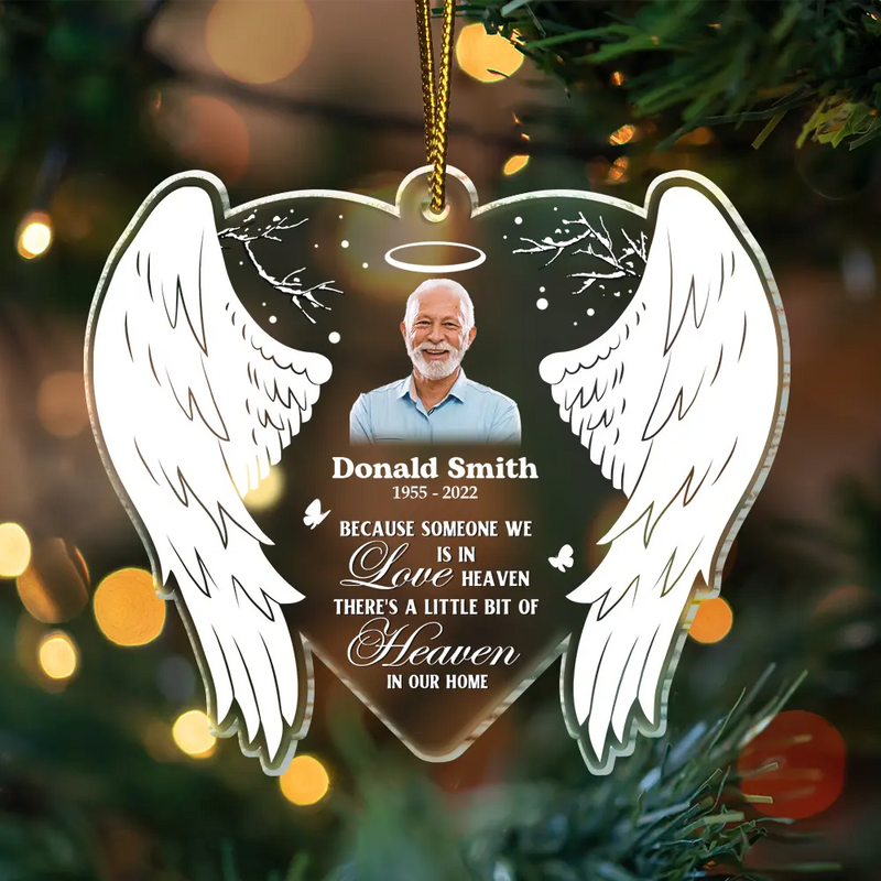 Christmas,Memorial,Family,Sad - Custom Photo Because Someone We Love Is In Heaven - Personalized Custom Shaped Acrylic Ornament