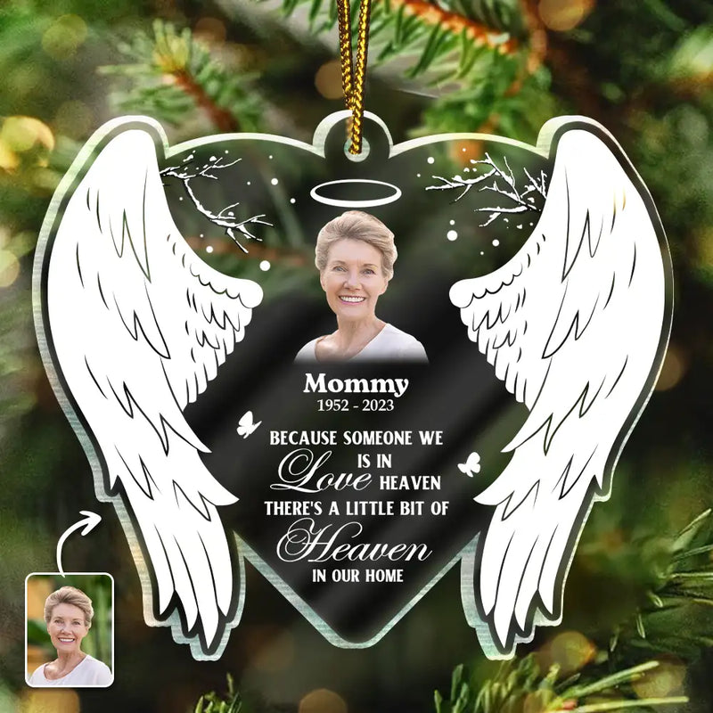 Christmas,Memorial,Family,Sad - Custom Photo Because Someone We Love Is In Heaven - Personalized Custom Shaped Acrylic Ornament