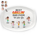 Grilling, Gift For Father, Happy - Custom Photo Best Grillin' Dad Ever We Love You - Personalized Plate
