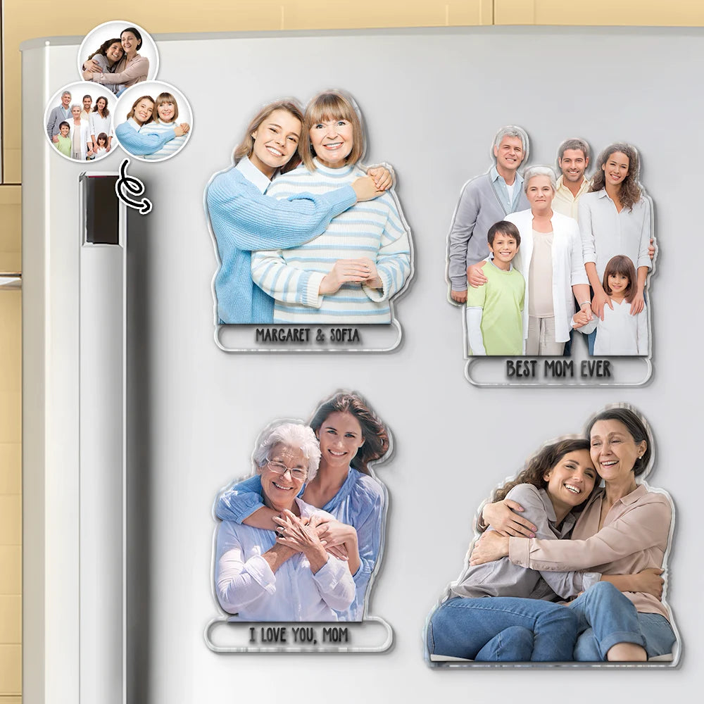 Custom Photo Best Mom Ever - Personalized Acrylic Fridge Magnet