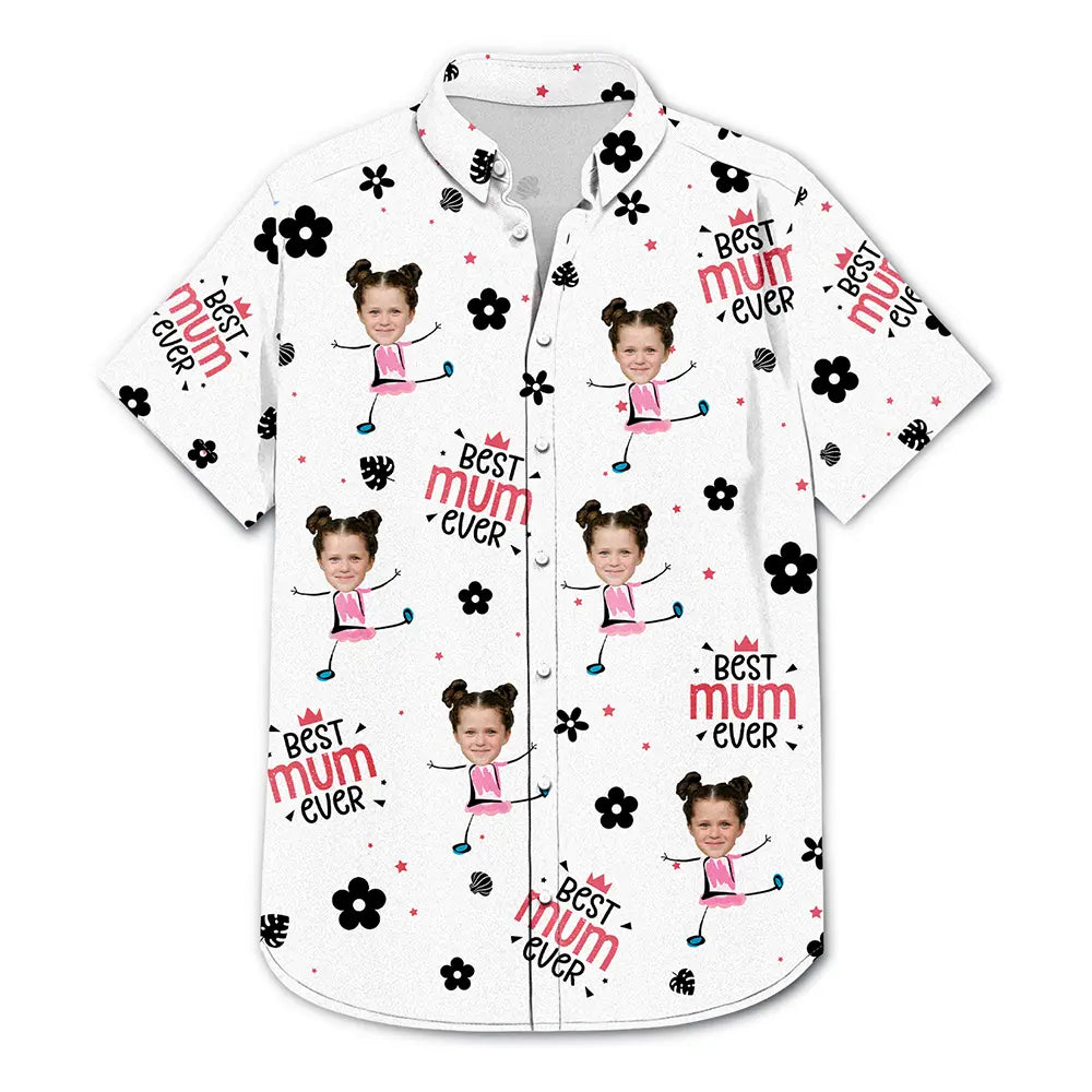 Gift For Mother,Mom,Children - Custom Photo Best Mom Ever Travel Floral Pattern - Personalized Hawaiian Shirt