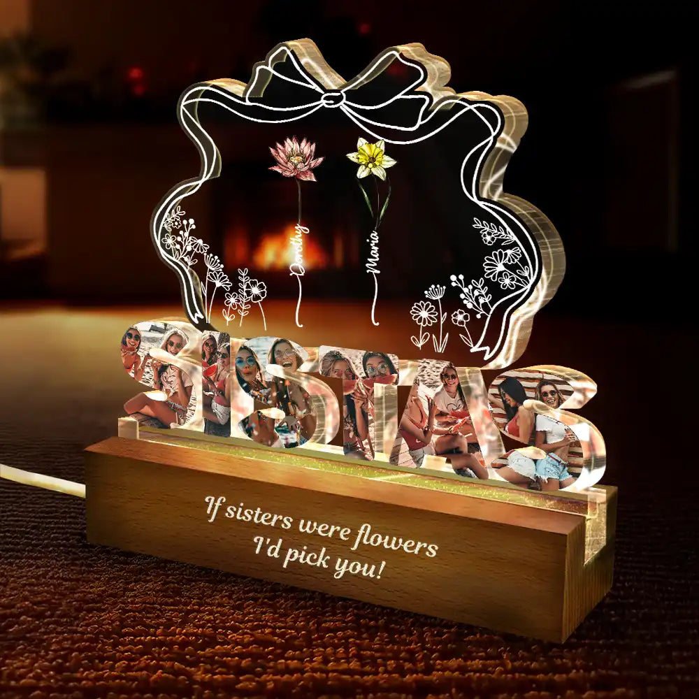 Gift For Sisters, Gift For Bestie, Love, Happy, Custom Photo - Custom Photo Bestie Sister Birth Flower Grow Old Friends - Personalized Custom Shaped LED Light