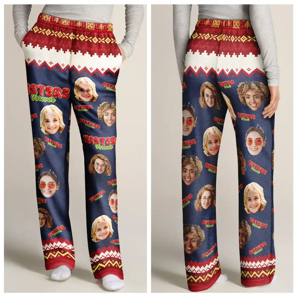 Gift For Bestie,Christmas,Happy,Gift For Sisters,Gift For Brothers,Gift For Sibling,Cousin - Custom Photo Besties Friends Siblings Forever - Personalized Pajama Pants