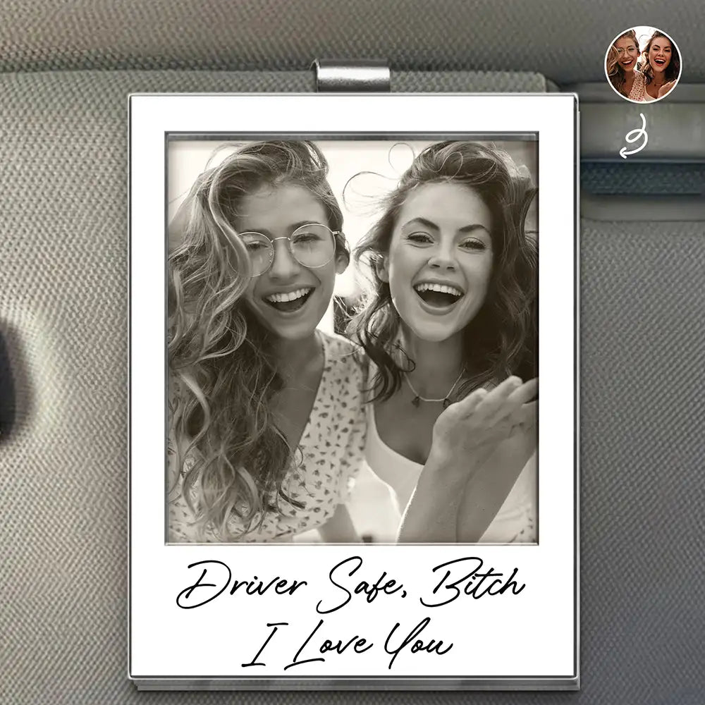 Custom Photo Besties Gray Scale Right In The Throat - Personalized Custom Shaped Acrylic Car Visor Clip