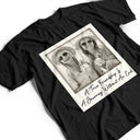 Gift For Bestie,Gift For Sisters,Happy,Custom Photo,Old Best friends - Custom Photo Besties Gray Scale Right In The Throat - Personalized T Shirt