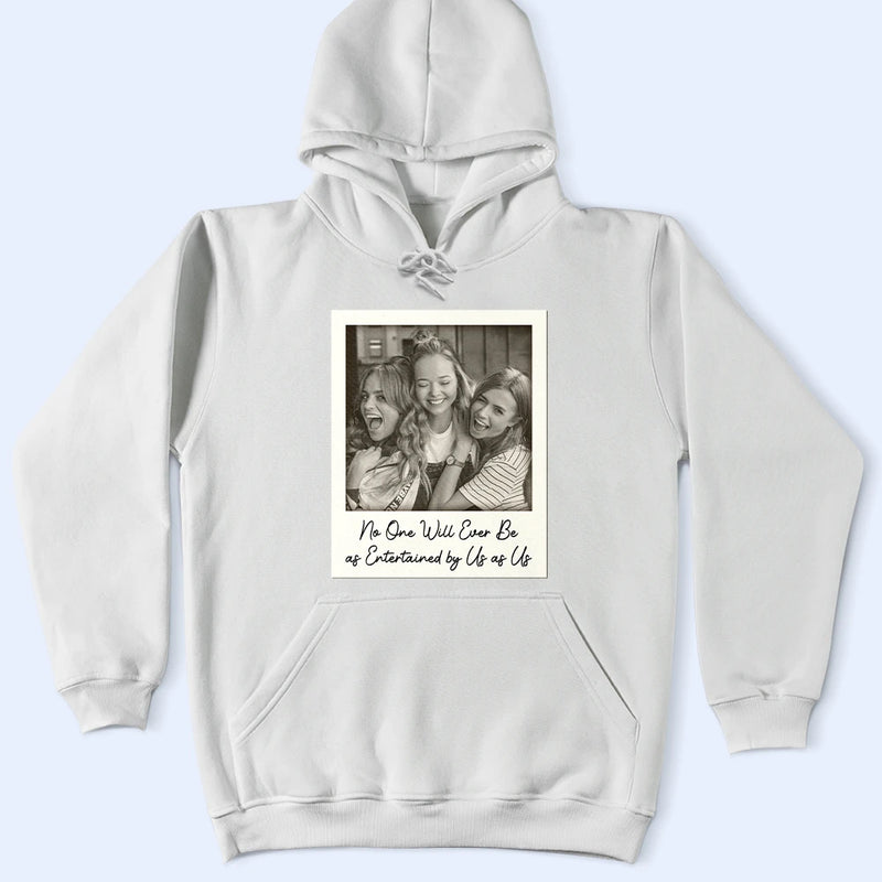 Gift For Bestie,Gift For Sisters,Happy,Custom Photo,Old Best friends - Custom Photo Besties Gray Scale Right In The Throat - Personalized T Shirt