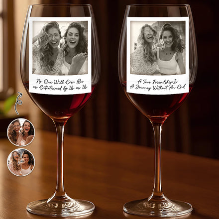 Custom Photo Besties Gray Scale Right In The Throat - Personalized Wine Glass