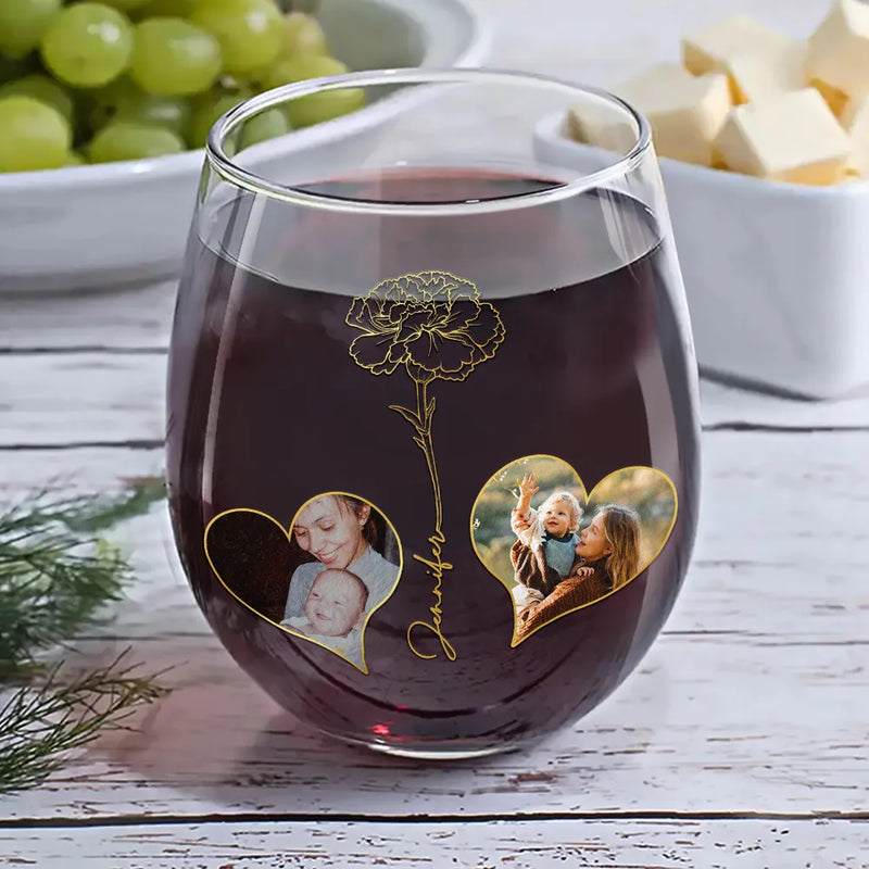 Gift For Daughter,Mom,Daughters - Custom Photo Birth Flower Watching You Be A Mom - Personalized Stemless Wine Glass
