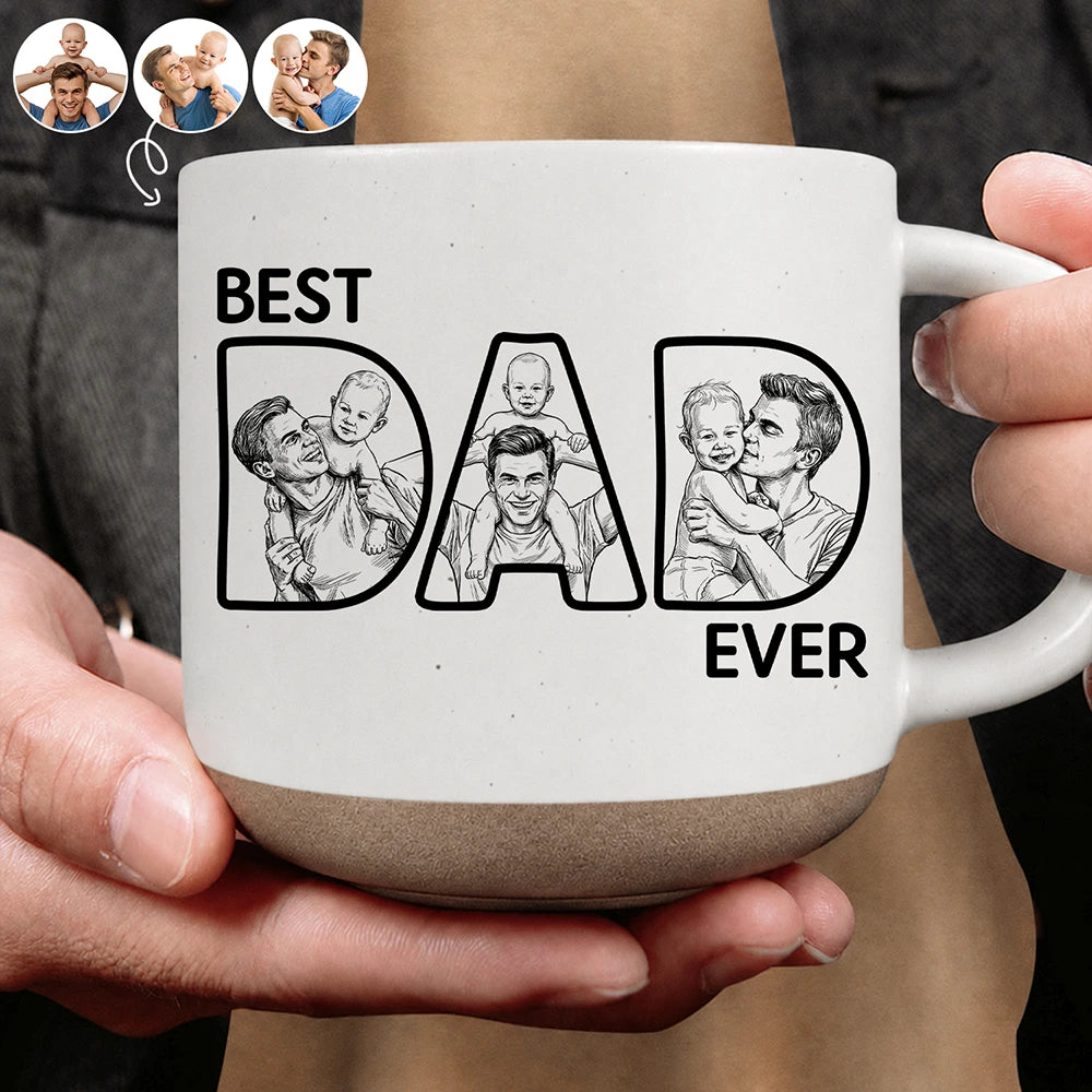 Gift For Husband,Gift For Yourself,Gift For Men,Gift For Father,Non-Eng,Photo - Pencil Sketch (Bold),Proud - Custom Photo Bold Sketch Best Dad Ever - Personalized Pottery Mug