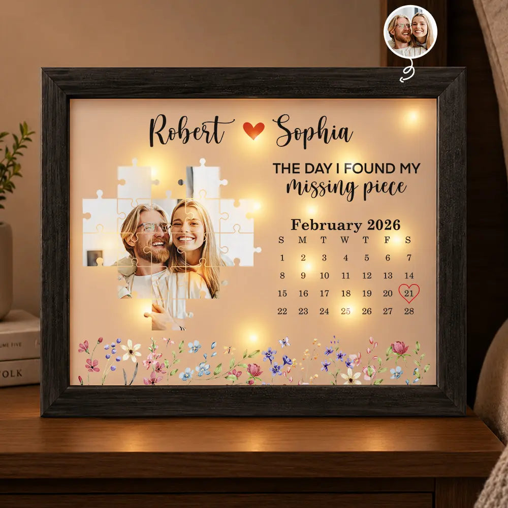 Custom Photo Calendar Couples The Day I Found My Missing Piece - Personalized LED Light Shadow Box