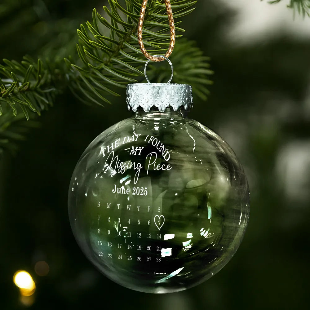 Gift For Couples, Christmas, Love, Anniversary - Custom Photo Calendar The Day I Found My Missing Piece - Personalized Ball Ornament