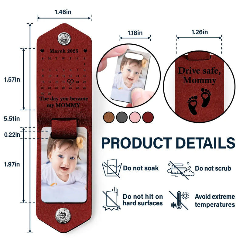 Gift For Father, New Dad, New baby, Love, Custom Photo - Custom Photo Calendar The Day You Became My Daddy Drive Safe - Personalized Leather Photo Keychain