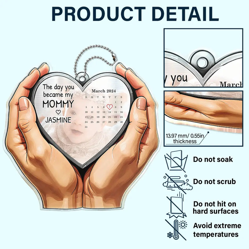 Custom Photo, Gift For Mother, New Mom, New baby, Happy - Custom Photo Calendar The Moment You Became My Mom Dad - Personalized Acrylic Car Hanger