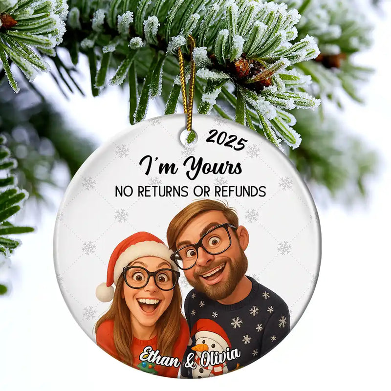 Christmas,Gift For Wife,Gift For Husband,Gift For Couples,Gift For Boyfriend,Gift For Girlfriend,Funny - Custom Photo Caricature Funny Couple Family I'm Yours No Returns - Personalized Circle Ceramic Ornament