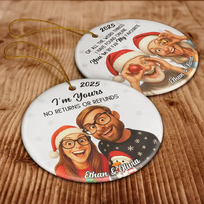 Christmas,Gift For Wife,Gift For Husband,Gift For Couples,Gift For Boyfriend,Gift For Girlfriend,Funny - Custom Photo Caricature Funny Couple Family I'm Yours No Returns - Personalized Circle Ceramic Ornament