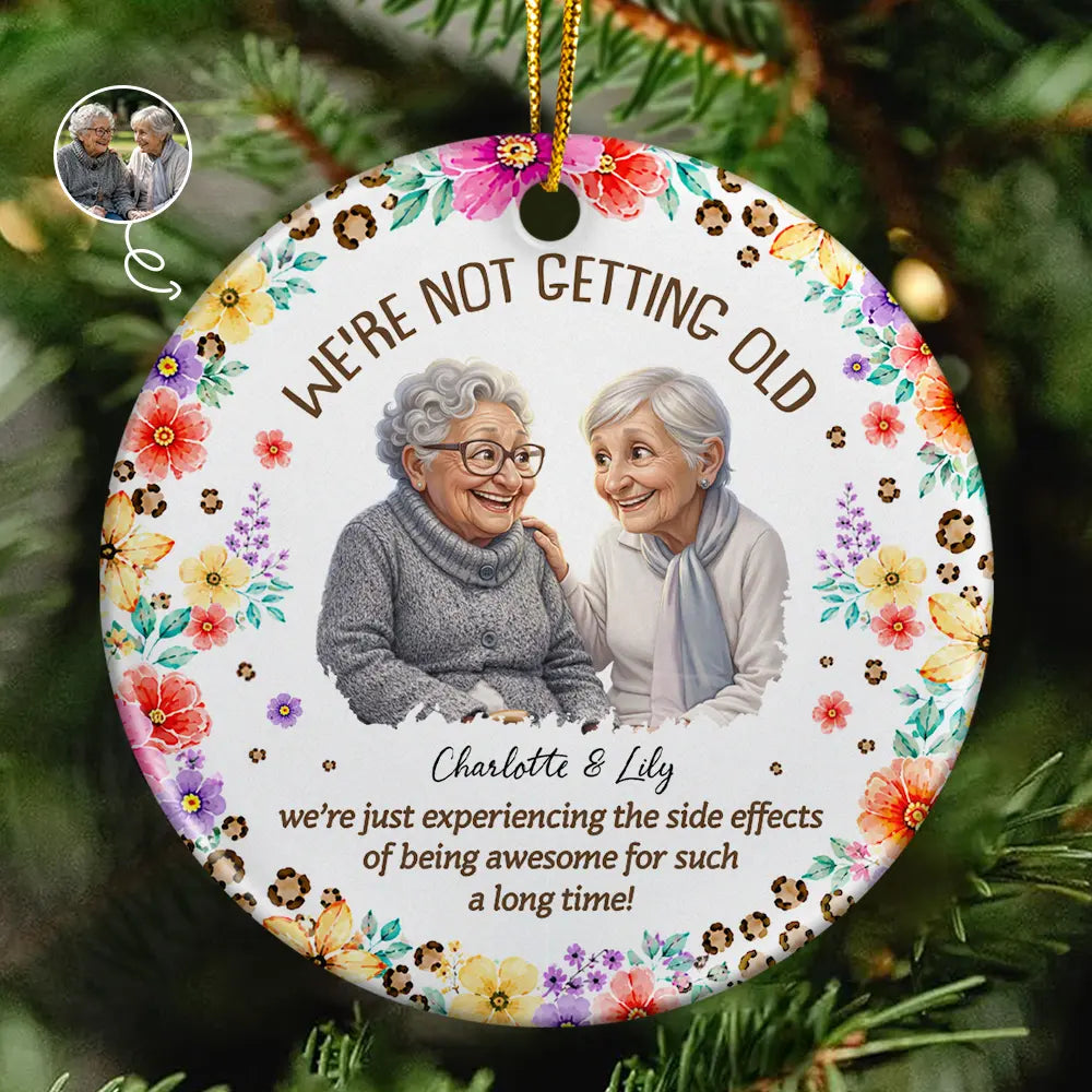 Custom Photo Caricature We Are Not Getting Old - Personalized Circle Ceramic Ornament