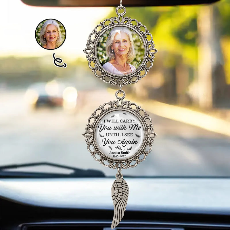 Memorial, Custom Photo, Gift For Mother, Happy - Custom Photo Carry You With Me Until I See You Again - Personalized Photo Pendant Charm