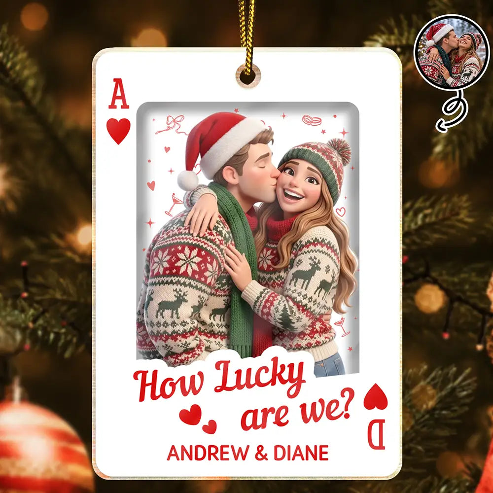 Art Design, Christmas, Romantic, Gift For Couples, Photo - Cartoon Portrait - Custom Photo Cartoon Portrait How Lucky Are We Playing Card - Personalized Custom Shaped Acrylic Ornament