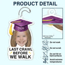 Custom Photo Childhood Look Who's Graduated - Personalized Acrylic Car Hanger