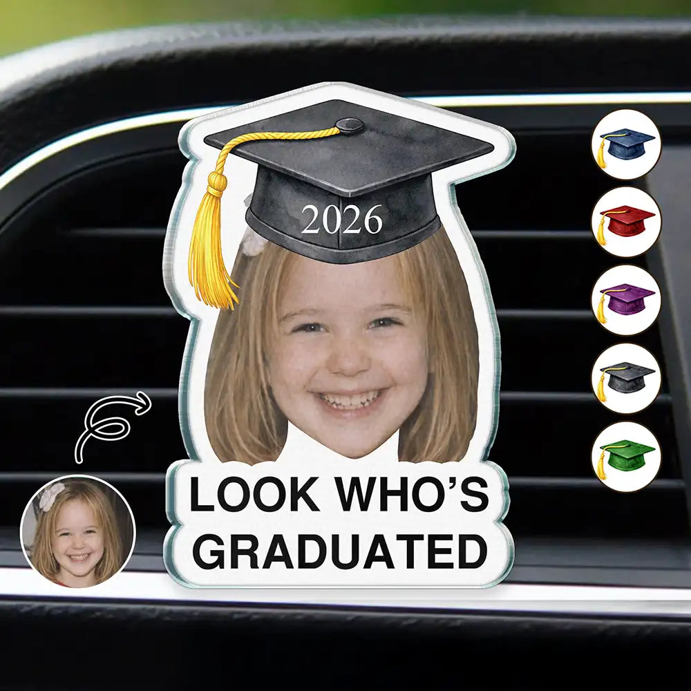 Family,Graduation,Funny,Happy,Gift For Daughter,Gift For Son,Gift For Bestie - Custom Photo Childhood Look Who's Graduated - Personalized Acrylic Car Vent Clip