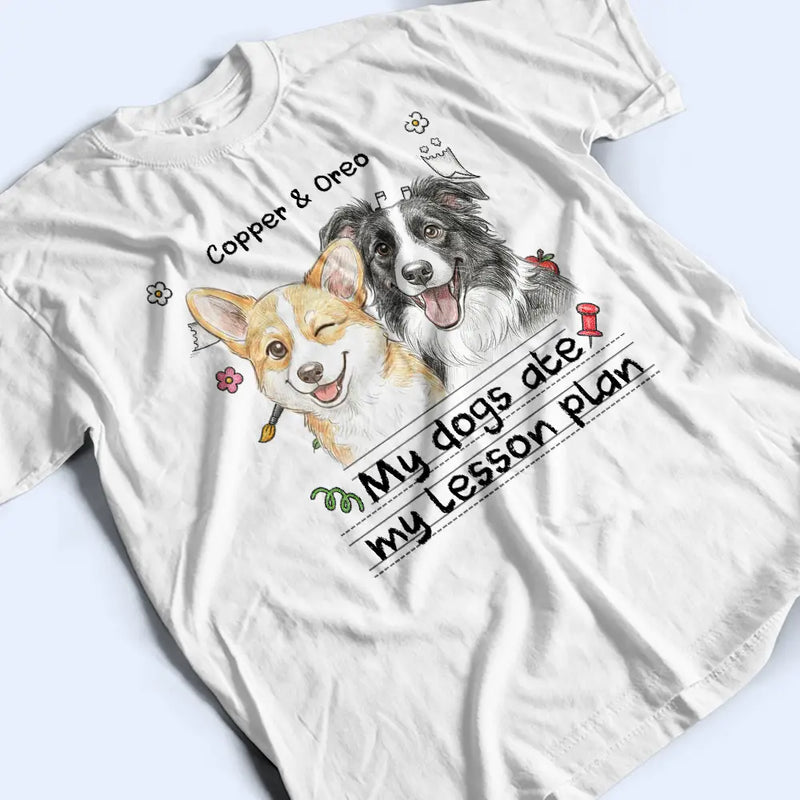 Art Design, Teacher, Humorous, Back To School, Custom Photo, Photo - Colored Pencil - Custom Photo Colored Pencil Sketch My Dog Ate My Lesson Plan - Personalized T Shirt