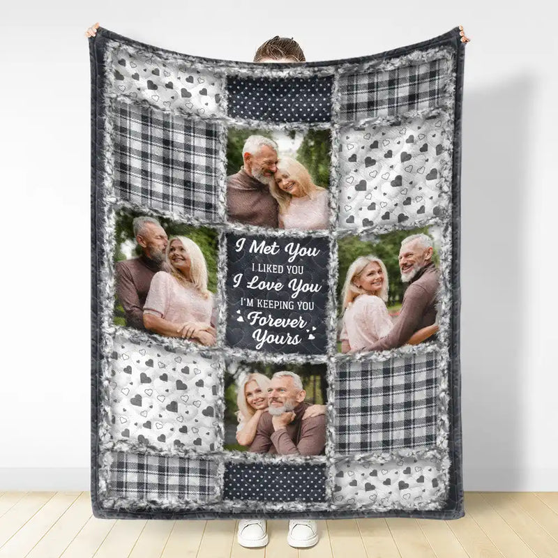 Old Couples,Gift For Couples,Gift For Women,Gift For Men,Gift For Husband,Gift For Wife,Gift For Boyfriend,Gift For Girlfriend,Custom Photo,Love,Christmas - Custom Photo Couple I Met You I Liked You I Love You - Personalized Fleece Blanket, Sherpa Blanket