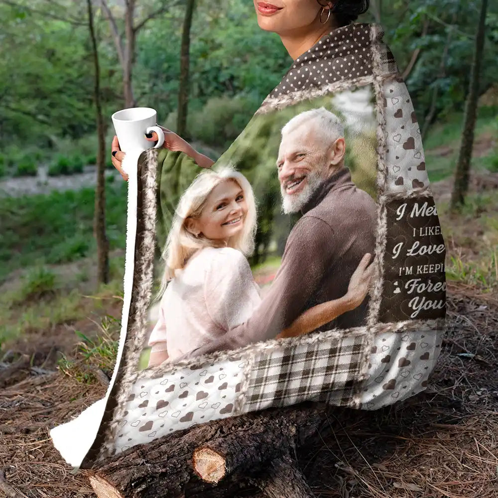 Old Couples,Gift For Couples,Gift For Women,Gift For Men,Gift For Husband,Gift For Wife,Gift For Boyfriend,Gift For Girlfriend,Custom Photo,Love,Christmas - Custom Photo Couple I Met You I Liked You I Love You - Personalized Fleece Blanket, Sherpa Blanket