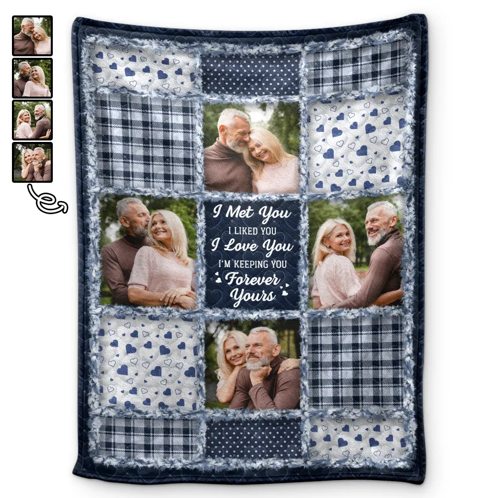 Old Couples,Gift For Couples,Gift For Women,Gift For Men,Gift For Husband,Gift For Wife,Gift For Boyfriend,Gift For Girlfriend,Custom Photo,Love,Christmas - Custom Photo Couple I Met You I Liked You I Love You - Personalized Fleece Blanket, Sherpa Blanket