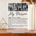 Custom Photo,Gift For Couples,LGBT,Old Couples,Gift For Women,Gift For Men,Gift For Husband,Gift For Wife,Gift For Boyfriend,Gift For Girlfriend,Love - Custom Photo Couple My Person - Personalized Vertical Rectangle Acrylic Plaque