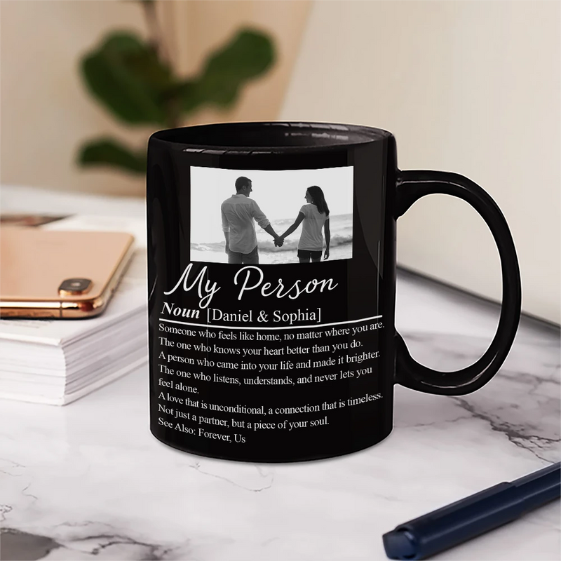 Custom Photo,Gift For Couples,LGBT,Old Couples,Gift For Women,Gift For Men,Gift For Husband,Gift For Wife,Gift For Boyfriend,Gift For Girlfriend,Love - Custom Photo Couple My Person Definition - Personalized Mug