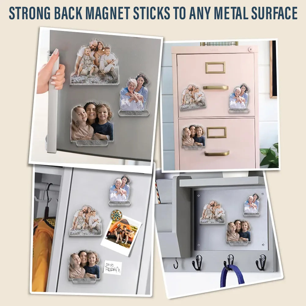Gift For Mother,Mom - Daughters (Adult),Mom - Daughters (Young),Mom - Sons,Mom - Children,Love,Non-Eng - Custom Photo Best Mom Ever - Personalized Acrylic Fridge Magnet