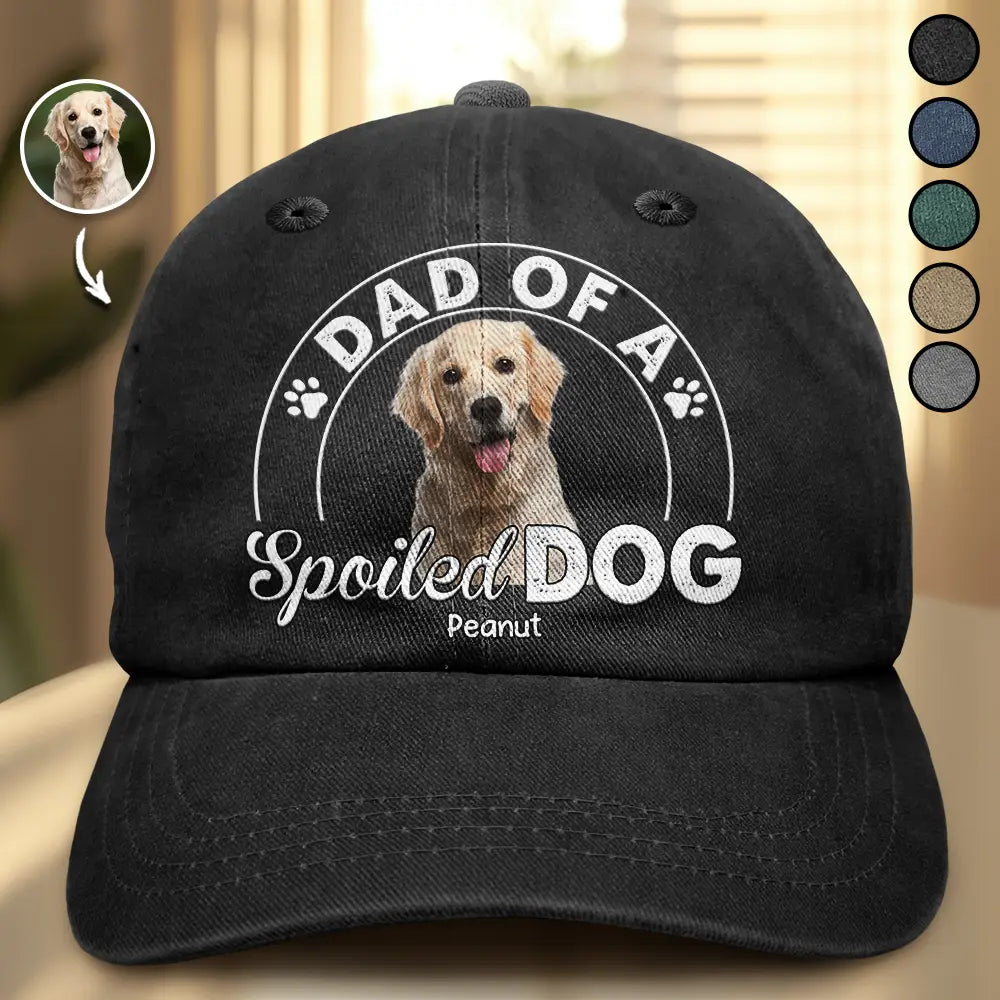 Gift For Father,Gift For Husband,Dog Dad,Cat Dad,Pet Lovers,Pet Dad,Funny - Custom Photo Dad Of A Spoiled Dog - Personalized Vintage Washed Denim Cap