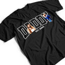 Gift For Yourself, Gift For Men, Gift For Grandpa, Grandpa - Grandkids, Gift For Father, Dad - Daughters (Adult), Dad - Daughters (Young), Dad - Sons, Dad - Children, New Dad, Happy - Custom Photo Dada Dad Grandpa - Personalized T Shirt
