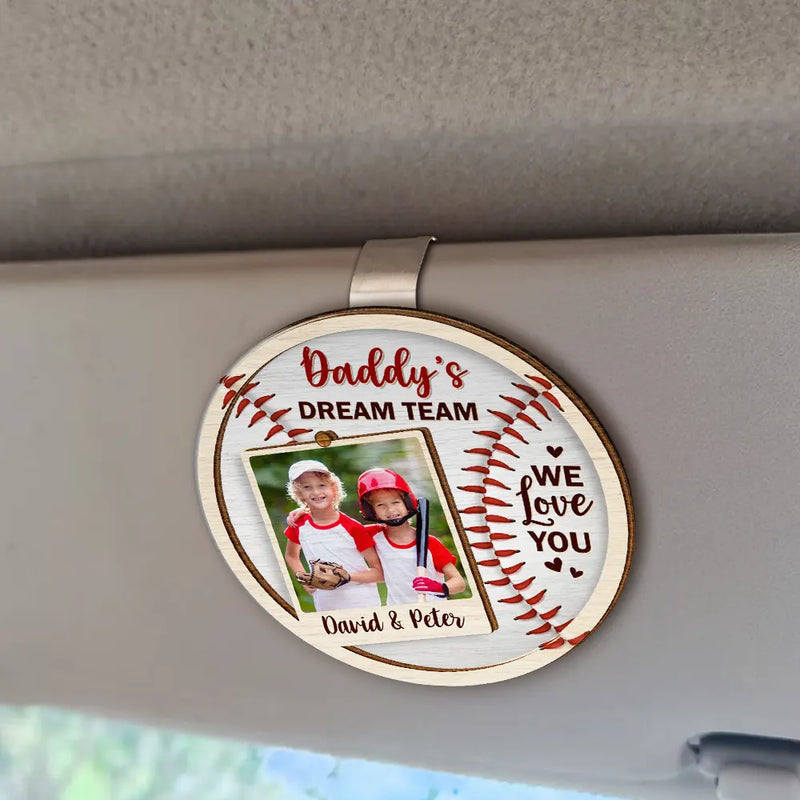 Gift For Father,Happy,Baseball - Custom Photo Daddy's Dream Team - Personalized Custom Shaped Car Visor Clip