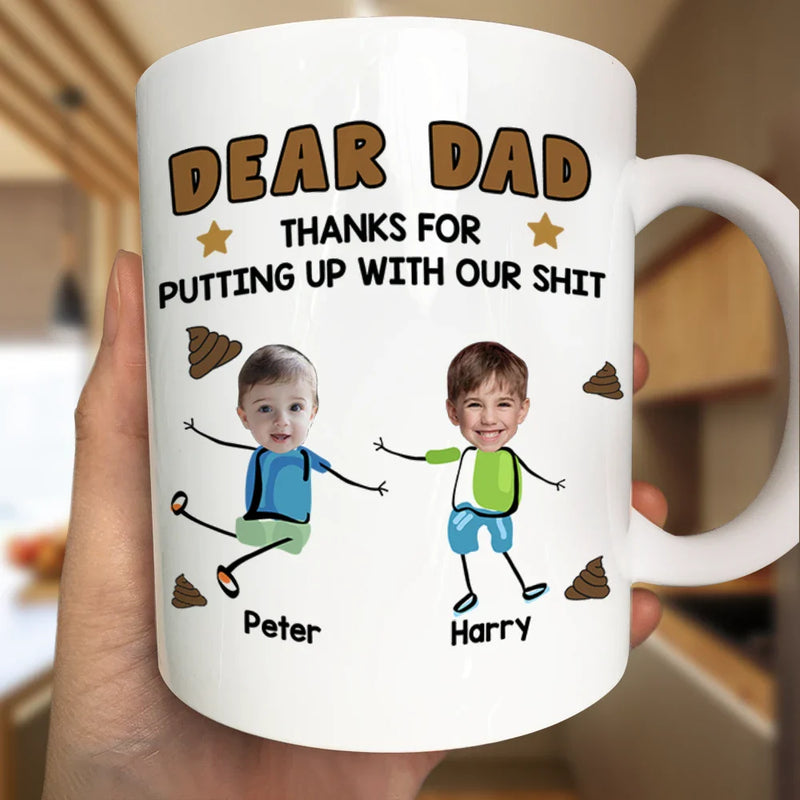 Gift For Men,Gift For Father,Dog Dad,Gift For Mother,Gift For Women,Cat Mom,Cat Dad,Dog Mom,Funny - Custom Photo Dear Dad, Thanks For Putting Up   - Personalized Mug