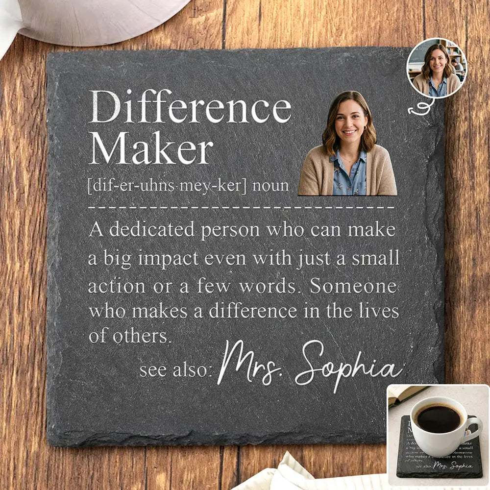 Back To School,Custom Photo,Teacher,Grateful,Remove BG Photo - Custom Photo Difference Maker Gift For Teachers Colleagues - Personalized Slate Coaster