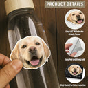 Pet Lovers, Dog Lovers, Cat Lovers - Custom Photo Dog Cat Pet Portrait - Personalized Custom Cutout Vinyl Sticker