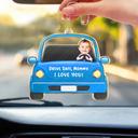 Gift For Father, Gift For Grandpa, Custom Photo, Happy - Custom Photo Drive Safe Daddy Funny Kids - Personalized Acrylic Car Hanger