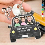 Gift For Father, Gift For Grandpa, Custom Photo, Happy - Custom Photo Drive Safe Daddy Funny Kids - Personalized Acrylic Keychain