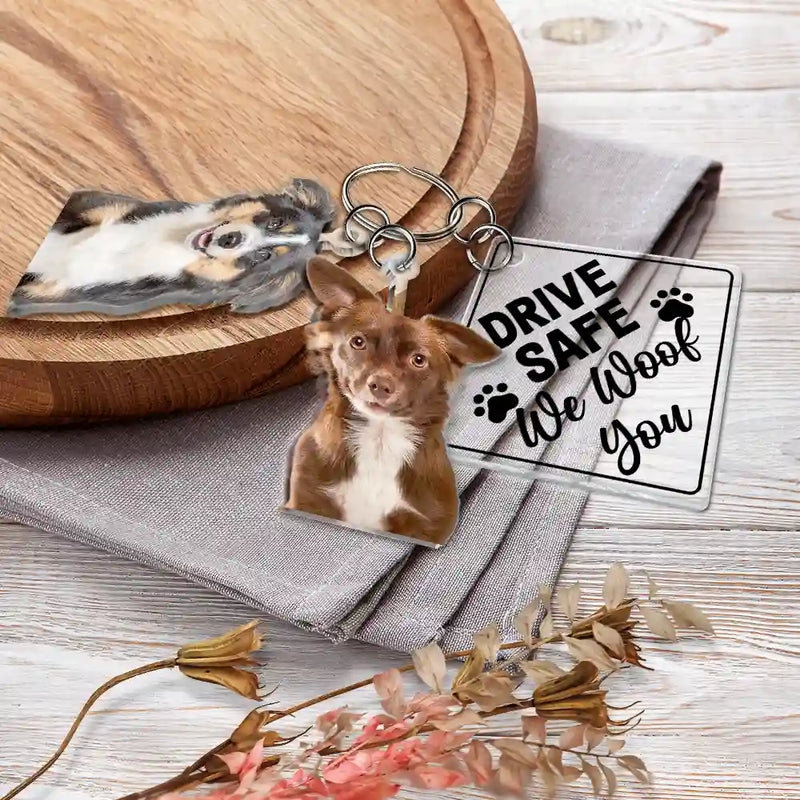 Pet Lovers,Dog Lovers,Cat Lovers - Custom Photo Drive Safe I Love You - Personalized Acrylic Tag Keychain
