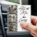 Gift For Couples,Gift For Husband,Gift For Wife,Gift For Girlfriend,Gift For Boyfriend,Love - Custom Photo Drive Safe I Love You Couples Film Roll - Personalized Acrylic Car Vent Clip